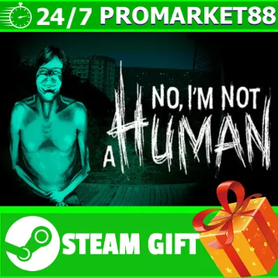 ️ВСЕ СТРАНЫ+РОССИЯ No, I&acute;m not a Human STEAM GIFT