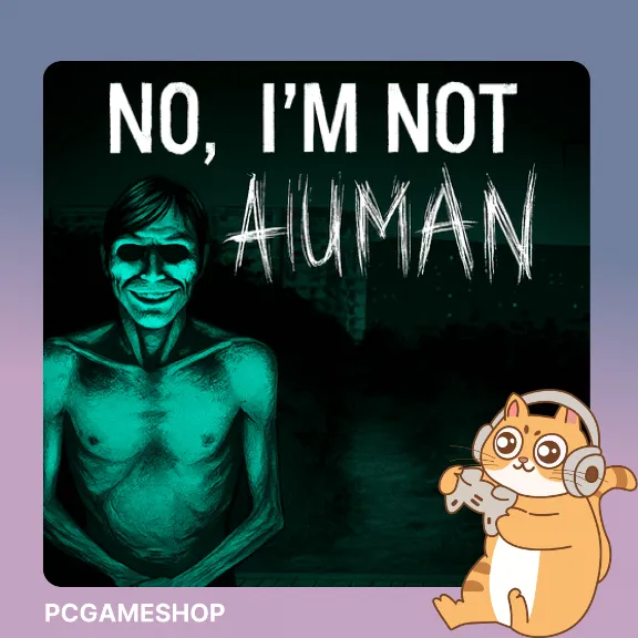 No I&acute;m not a Human (Steam key / РФ+Мир)