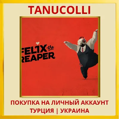 Felix The Reaper PS4/PS5/PS Turkey/Ukraine