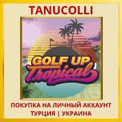 Golf Up Tropical PS5/PS Turkey/Ukraine