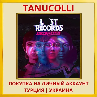 Lost Records: Bloom & Rage PS5/PS Turkey/Ukraine