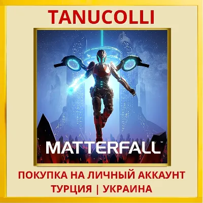 Matterfall™ PS4/PS5/PS Turkey/Ukraine