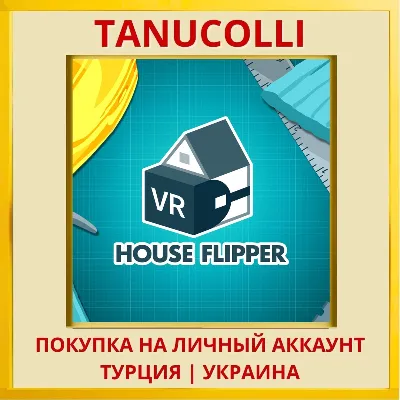 House Flipper VR PS4/PS5/PS Turkey/Ukraine