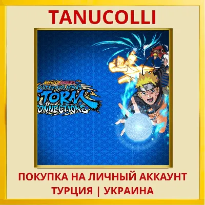 NARUTO X BORUTO Ultimate Ninja STORM CONNECTIONS Ultimate PS4/PS5/PS Turkey/Ukraine