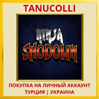 Ninja Shodown PS4/PS5/PS Turkey/Ukraine