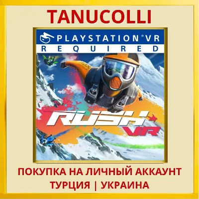 Rush VR PS4/PS5/PS Turkey/Ukraine