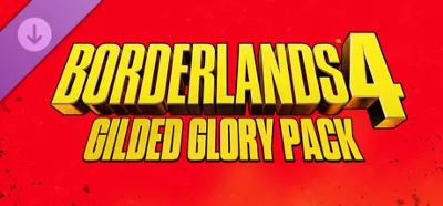 Borderlands®4: набор Gilded Glory Pack steam DLC