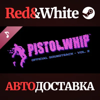 Pistol Whip OST Vol. 2 DLC * STEAM🔥АВТОДОСТАВКА