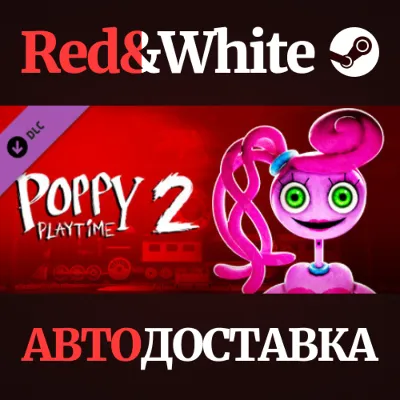 Poppy Playtime - Chapter 2 DLC * STEAM🔥АВТОДОСТАВКА