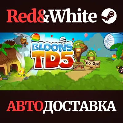 Bloons TD 5 * STEAM РОССИЯ🔥АВТОДОСТАВКА
