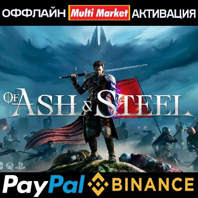 Of Ash and Steel STEAM 🅿️ PAYPAL