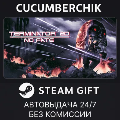 Terminator 2D: NO FATE✅STEAM GIFT AUTO✅RU+МИР