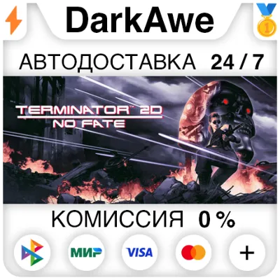 Terminator 2D: NO FATE +ВЫБОР РЕГИОНА STEAM ⚡️АВТО 💳0%