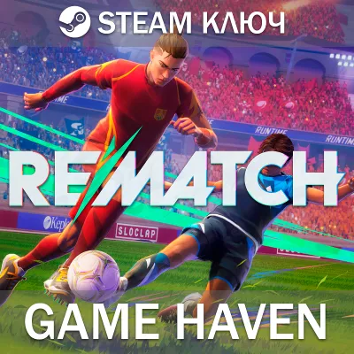 REMATCH 🔑 Steam 0% RU+CIS