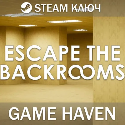 Escape the Backrooms 🔑 Steam 0% РФ+СНГ