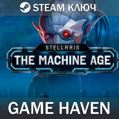 Stellaris: The Machine Age 🔑 Steam 0% РФ+СНГ+Турция