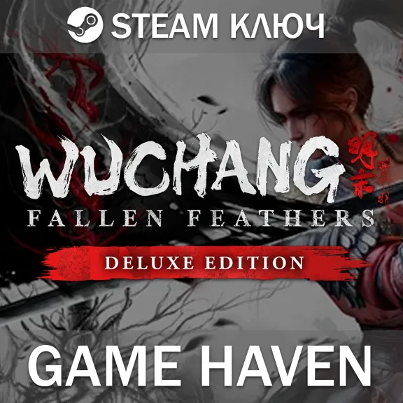 WUCHANG: Fallen Feathers Deluxe 🔑 Steam Key RU+CIS