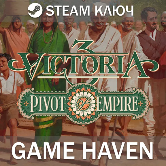 Victoria 3: Pivot of Empire 🔑 Steam 0% РФ+СНГ+Турция
