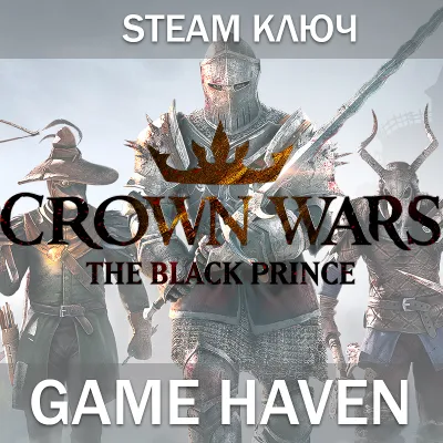 Crown Wars: The Black Prince Sacred 🔑 Steam 0% РФ+СНГ
