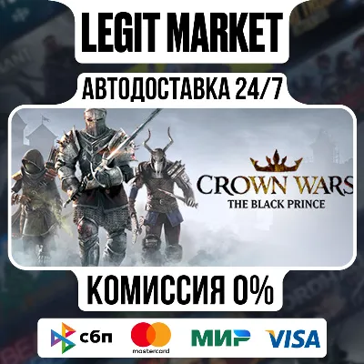 Crown Wars: The Black Prince / Steam AUTO / RU+WORLD