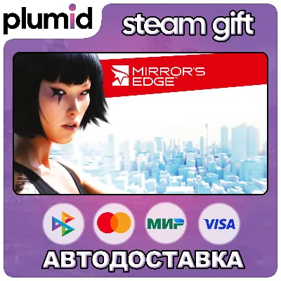 Mirror&acute;s Edge Steam Gift / Russia + WORLD / AUTO