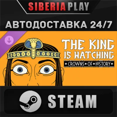 The King is Watching - Crowns of History DLC STEAM RU/KZ/UA/CIS