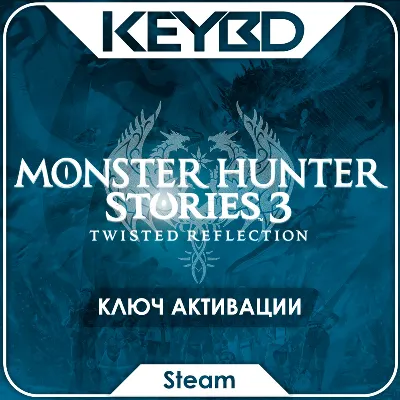 🔑Monster Hunter Stories 3: Twisted Reflection +EDITION CHOICE · Steam Key · RU+CIS