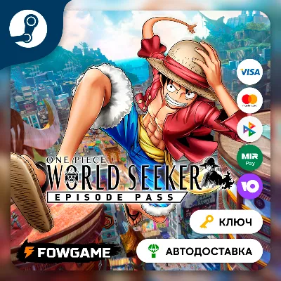 🔵 ONE PIECE World Seeker: Episode Pass DLC (РУ+СНГ) 🔑КЛЮЧ STEAM