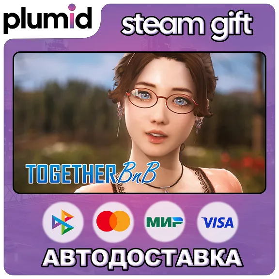 TOGETHER BnB Steam Gift / Россия + МИР / АВТО