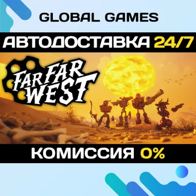 Far Far West🔑Steam Key RU+CIS