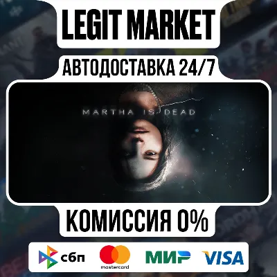 Martha Is Dead / Steam АВТО / РУ + МИР