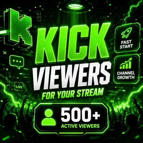 🚀 Kick Stream Viewers | 5 Minutes to 30 Days | Starts in 5–20 Min