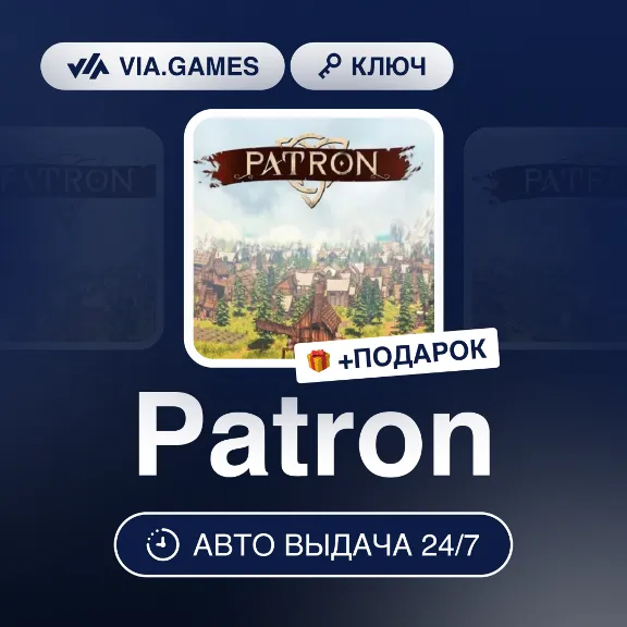 Patron (Steam Key) CIS-WORLDWIDE + GIFT
