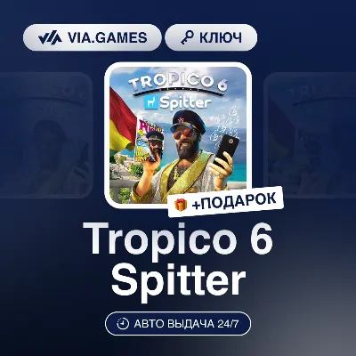 Tropico 6 Spitter (Steam Key) RU-CIS-WORLDWIDE + GIFT