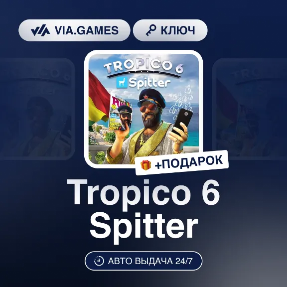 Tropico 6 Spitter (Steam Key) RU-CIS-WORLDWIDE + GIFT