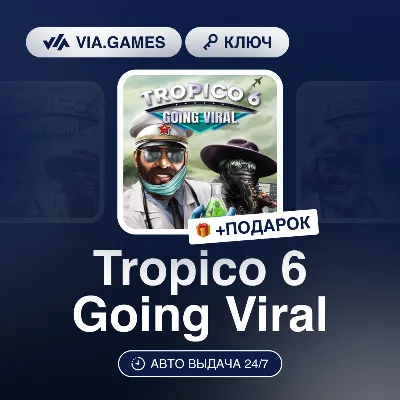 Tropico 6 Going Viral DLC (Steam Key) RU-CIS-WORLDWIDE + GIFT