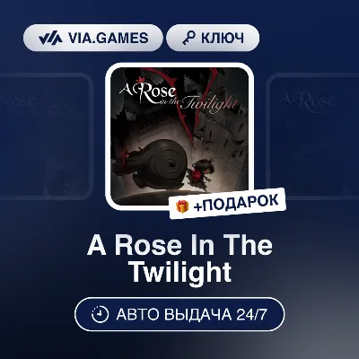 A Rose In The Twilight (Steam Key) RU-CIS-WORLDWIDE + GIFT