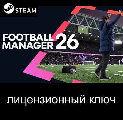 ✅Football Manager 26 (Steam Ключ / РФ + Весь Мир) + Бонус