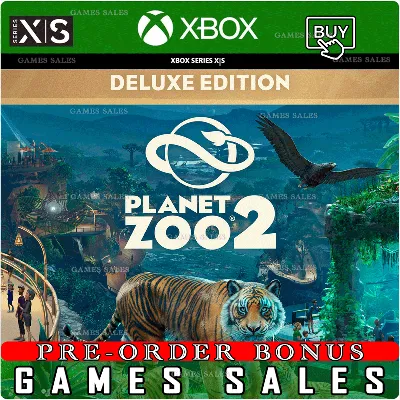 ✅❤️PLANET ZOO 2: DELUXE EDITION❤️XBOX|XS+PC WIN❤️ПРЕДЗАКАЗ С БОНУСАМИ✅