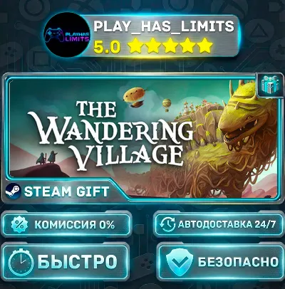 🎁The Wandering Village — Standard *RU/BY/UA/CIS Steam Auto
