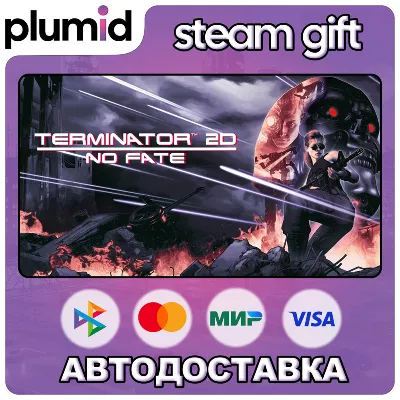Terminator 2D: NO FATE Steam Gift / Россия + МИР / АВТО