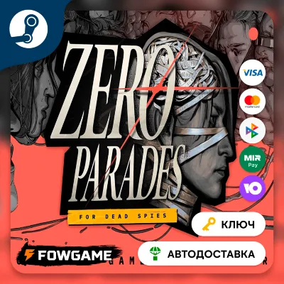 🔵 ZERO PARADES: For Dead Spies (РУ+СНГ) 🔑КЛЮЧ STEAM
