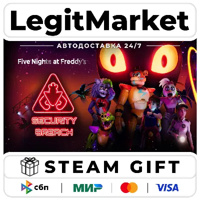Five Nights at Freddy&acute;s: Security Breach / Steam AUTO / RU + WORLD