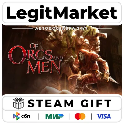 Of Orcs And Men / Steam АВТО / РУ + МИР