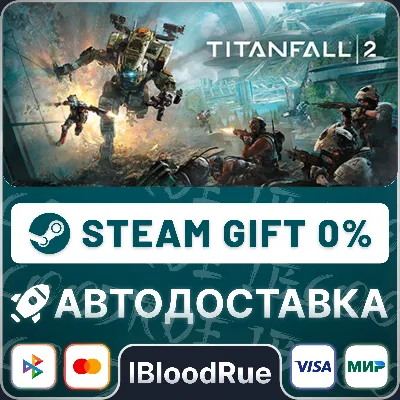 Titanfall 2 Ultimate Ed⚡️•РУ +МИР / STEAM АВТО, 0%