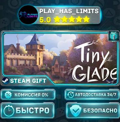 🎁Tiny Glade *RU/BY/UA/СНГ Steam Auto