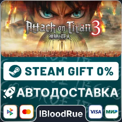 Attack on Titan 3 / A.O.T. 3 Digital Deluxe Ed.⚡️•РУ +МИР / STEAM АВТО, 0%