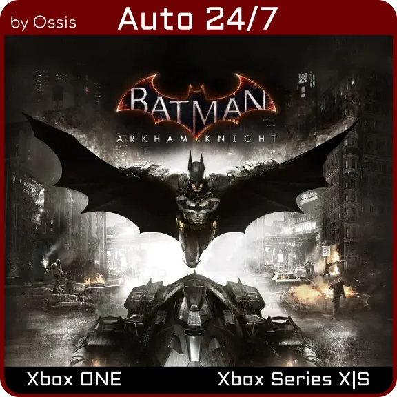 24/7 XBOX Batman Arkham Knight