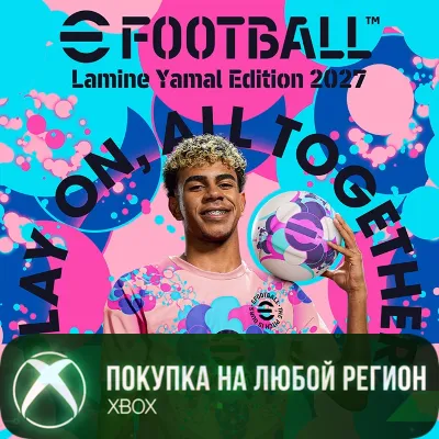 eFootball™: Lamine Yamal Edition 2027 XBOX Any account