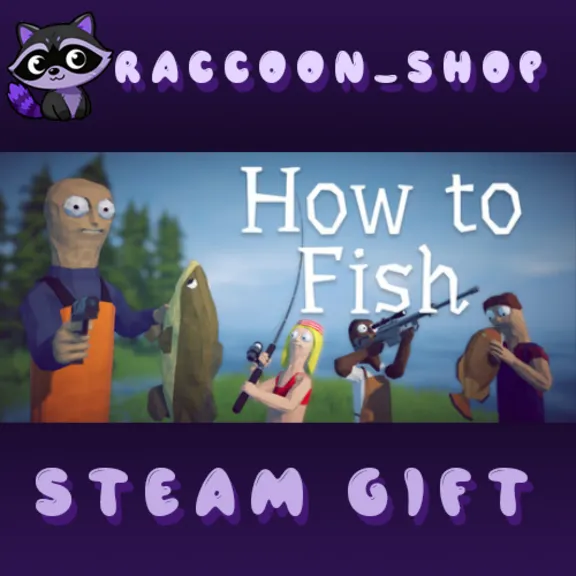 How to Fish * STEAM RU*KZ*UA*СНГ🔥